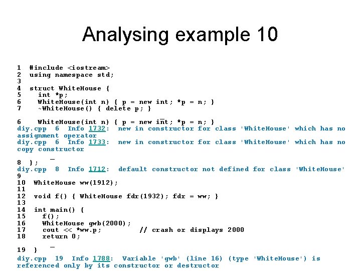 Analysing example 10 1 #include <iostream> 2 using namespace std; 3 4 struct White.
