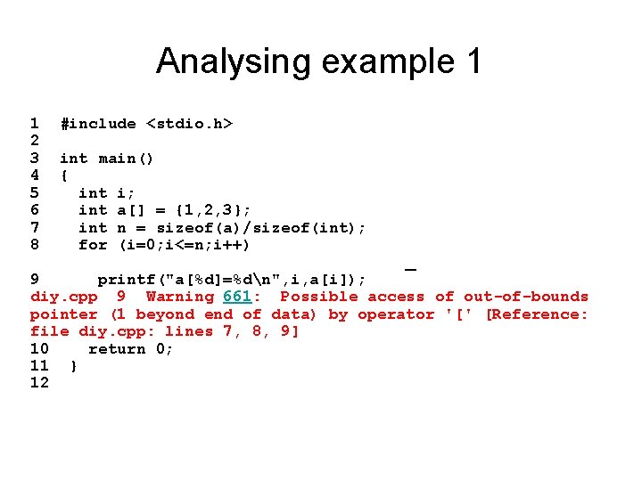 Analysing example 1 1 #include <stdio. h> 2 3 int main() 4 { 5