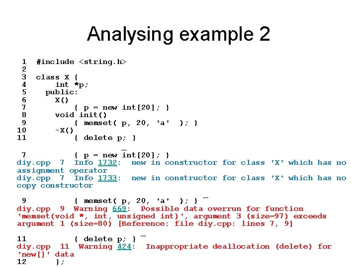 Analysing example 2 1 #include <string. h> 2 3 class X { 4 int
