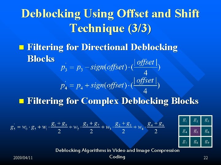 Deblocking Using Offset and Shift Technique (3/3) n Filtering for Directional Deblocking Blocks n Deblocking Using Offset and Shift Technique (3/3) n Filtering for Directional Deblocking Blocks n