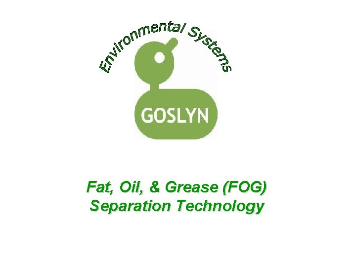 Fat, Oil, & Grease (FOG) Separation Technology 