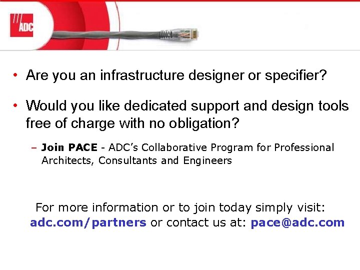 - • Are you an infrastructure designer or specifier? • Would you like dedicated