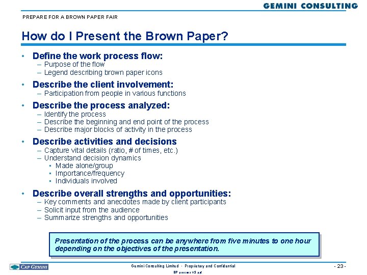 PREPARE FOR A BROWN PAPER FAIR How do I Present the Brown Paper? •