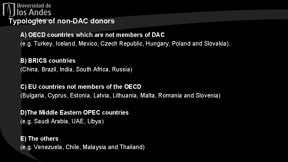 Typologies of non-DAC donors A) OECD countries which are not members of DAC (e.