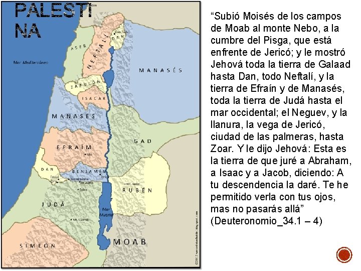 “Subió Moisés de los campos de Moab al monte Nebo, a la cumbre del