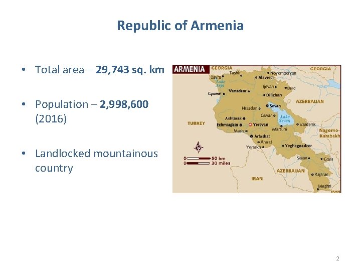 Republic of Armenia • Total area – 29, 743 sq. km • Population –