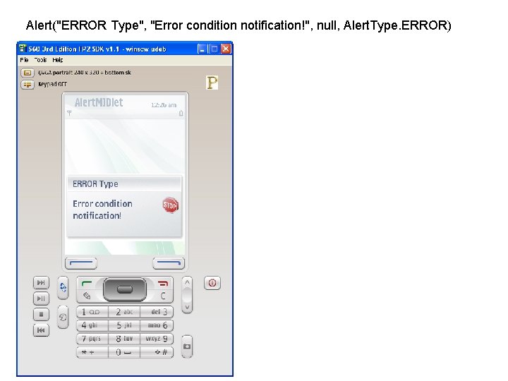 Alert("ERROR Type", "Error condition notification!", null, Alert. Type. ERROR) 