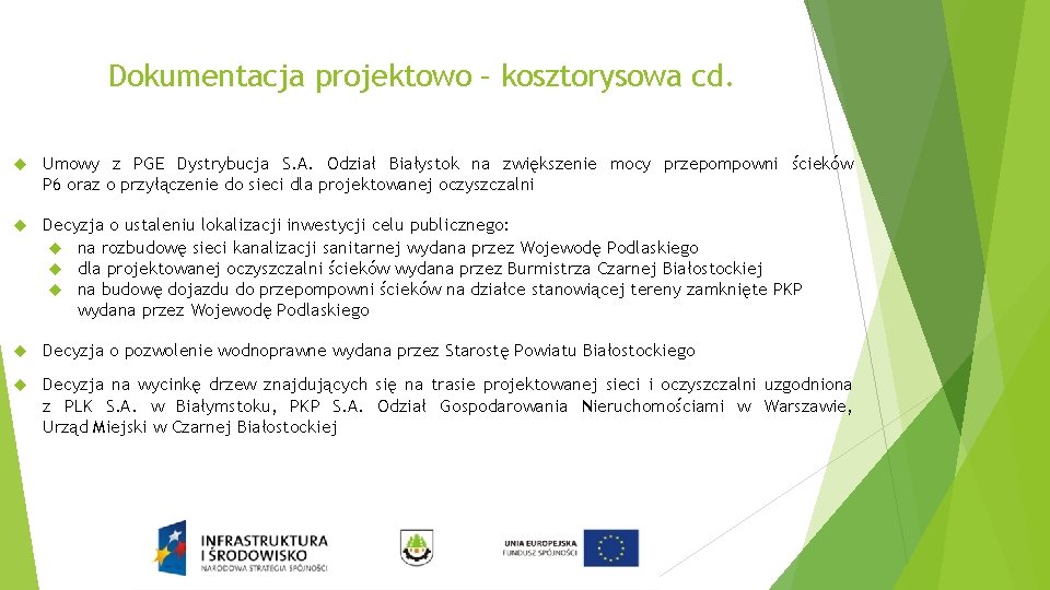 Dokumentacja projektowo – kosztorysowa cd. Umowy z PGE Dystrybucja S. A. Odział Białystok na