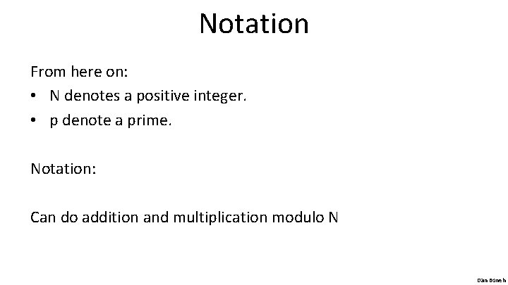 Notation From here on: • N denotes a positive integer. • p denote a