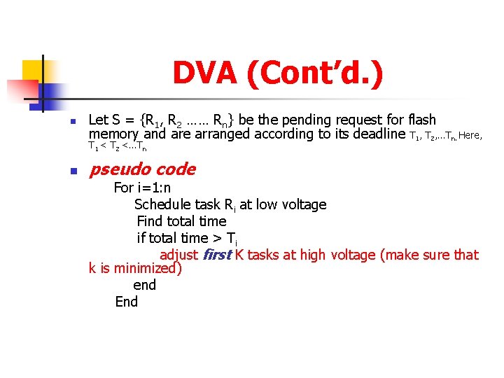 DVA (Cont’d. ) n Let S = {R 1, R 2 …… Rn} be