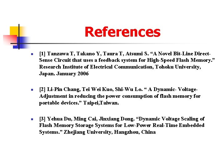 References n n n [1] Tanzawa T, Takano Y, Taura T, Atsumi S. “A