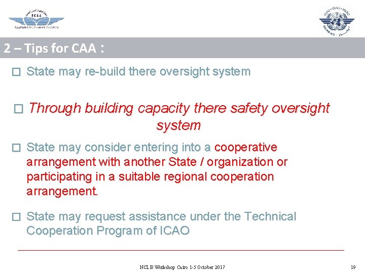 2 – Tips for CAA : � State may re-build there oversight system �