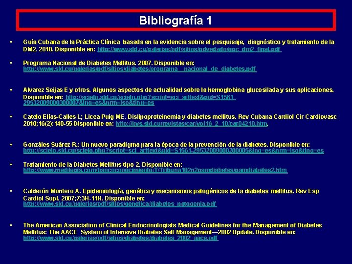 Bibliografía 1 • Guía Cubana de la Práctica Clínica basada en la evidencia sobre