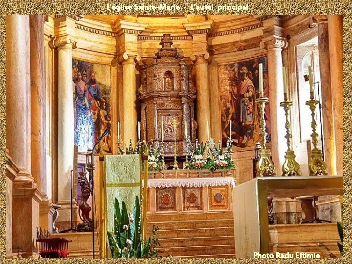 L'église Sainte-Marie - L’autel principal Photo Radu Eftimie 