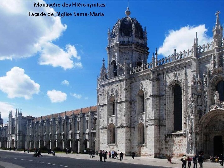 Monastère des Hiéronymites Façade de l'église Santa-Maria 