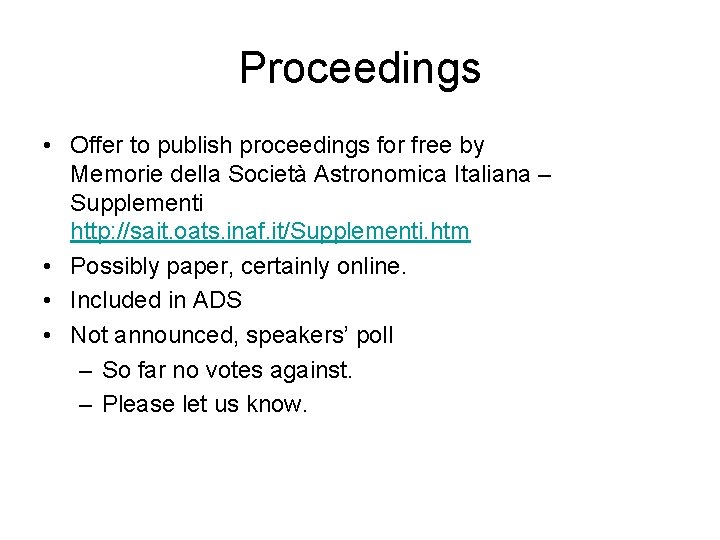 Proceedings • Offer to publish proceedings for free by Memorie della Società Astronomica Italiana