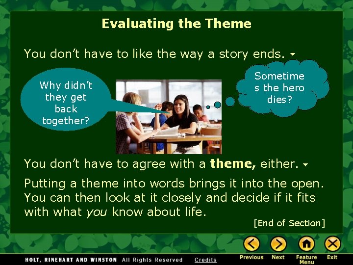 Evaluating the Theme You don’t have to like the way a story ends. Why