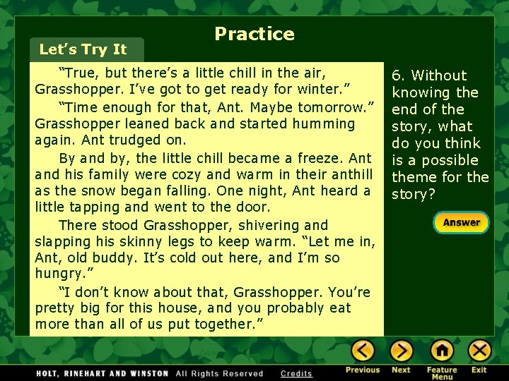 Let’s Try It Practice “True, but there’s a little chill in the air, Grasshopper.