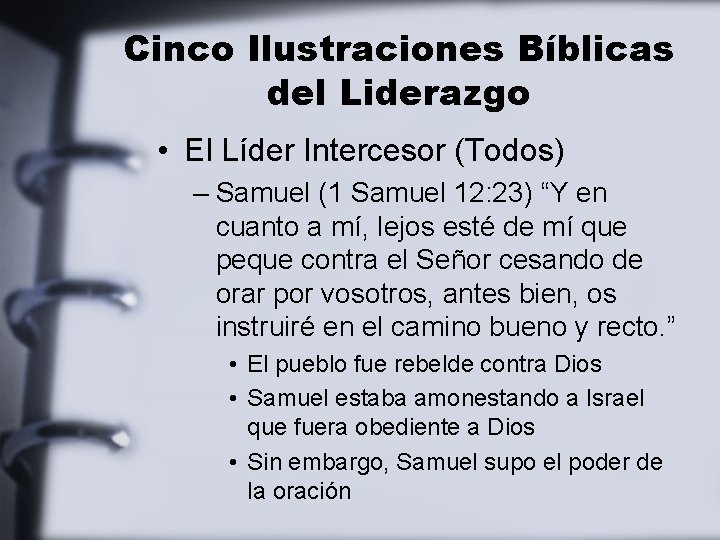 Cinco Ilustraciones Bíblicas del Liderazgo • El Líder Intercesor (Todos) – Samuel (1 Samuel