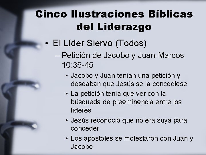 Cinco Ilustraciones Bíblicas del Liderazgo • El Líder Siervo (Todos) – Petición de Jacobo