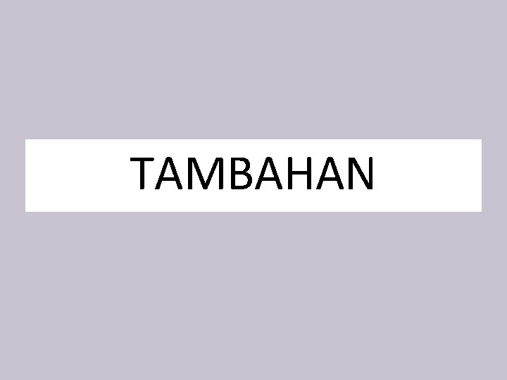 TAMBAHAN 