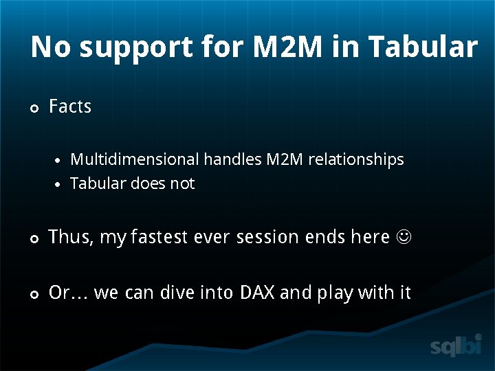 No support for M 2 M in Tabular Facts Multidimensional handles M 2 M