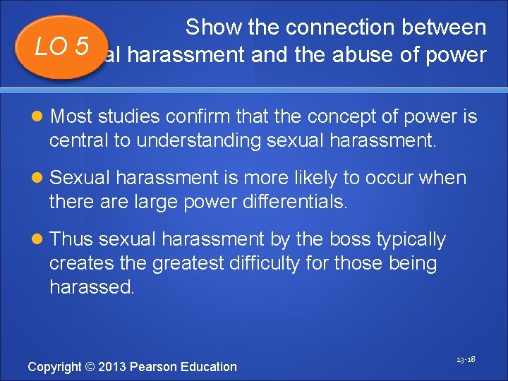 Show the connection between LOsexual 5 harassment and the abuse of power Most studies