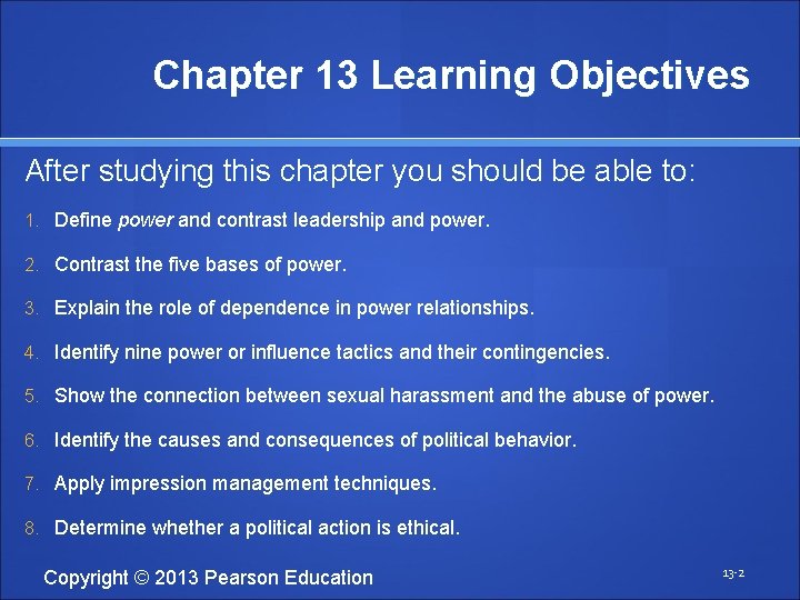Chapter 13 Learning Objectives After studying this chapter you should be able to: 1.