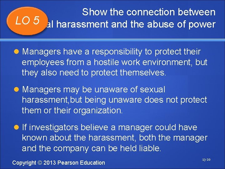 Show the connection between LOsexual 5 harassment and the abuse of power Managers have