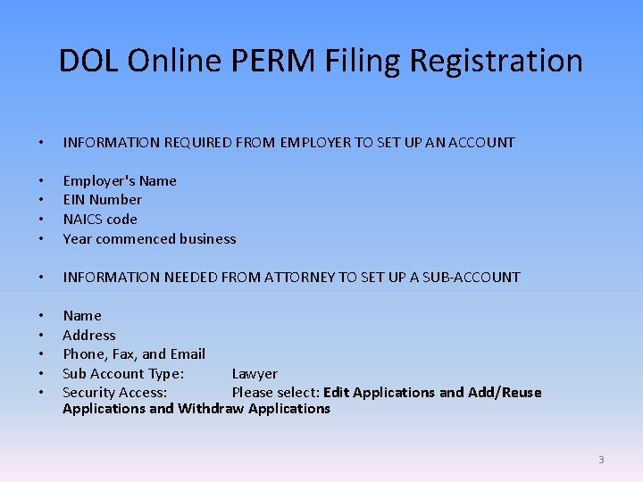 DOL Online PERM Filing Registration • INFORMATION REQUIRED FROM EMPLOYER TO SET UP AN