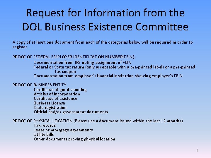 Request for Information from the DOL Business Existence Committee A copy of at least