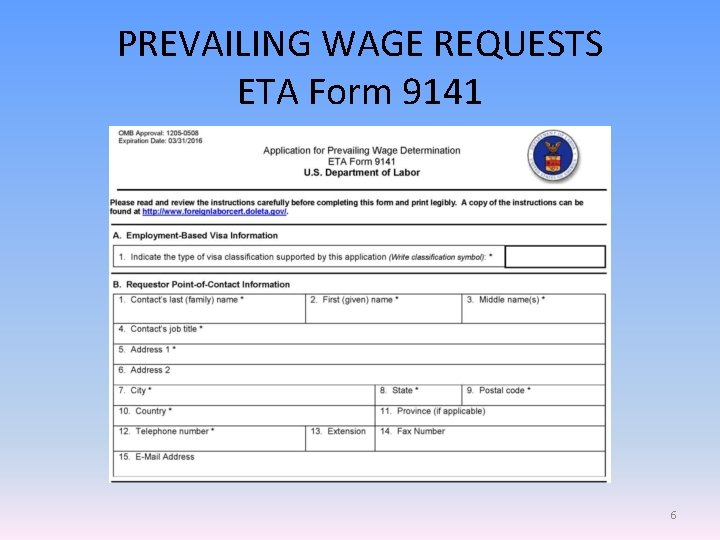 PREVAILING WAGE REQUESTS ETA Form 9141 6 