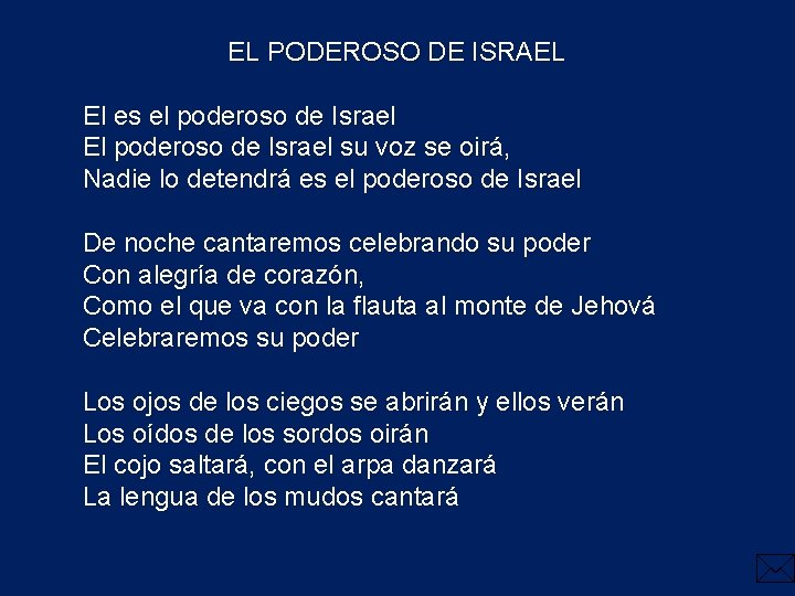 EL PODEROSO DE ISRAEL El es el poderoso de Israel El poderoso de Israel