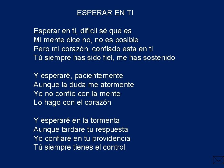 ESPERAR EN TI Esperar en ti, difícil sé que es Mi mente dice no, ESPERAR EN TI Esperar en ti, difícil sé que es Mi mente dice no,
