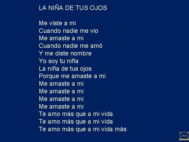 LA NIÑA DE TUS OJOS Me viste a mi Cuando nadie me vio Me LA NIÑA DE TUS OJOS Me viste a mi Cuando nadie me vio Me