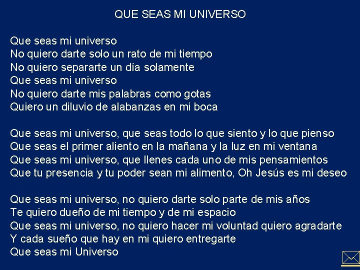 QUE SEAS MI UNIVERSO Que seas mi universo No quiero darte solo un rato