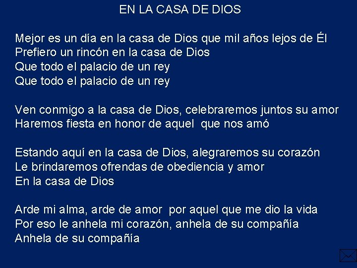 EN LA CASA DE DIOS Mejor es un día en la casa de Dios EN LA CASA DE DIOS Mejor es un día en la casa de Dios