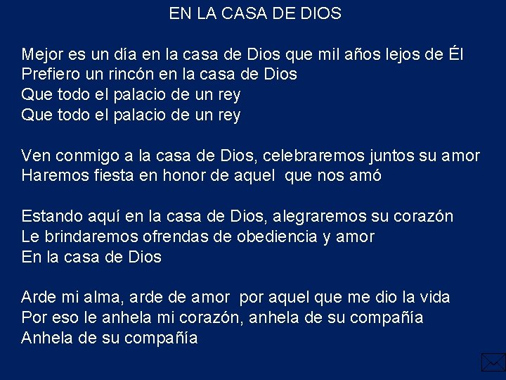 EN LA CASA DE DIOS Mejor es un día en la casa de Dios