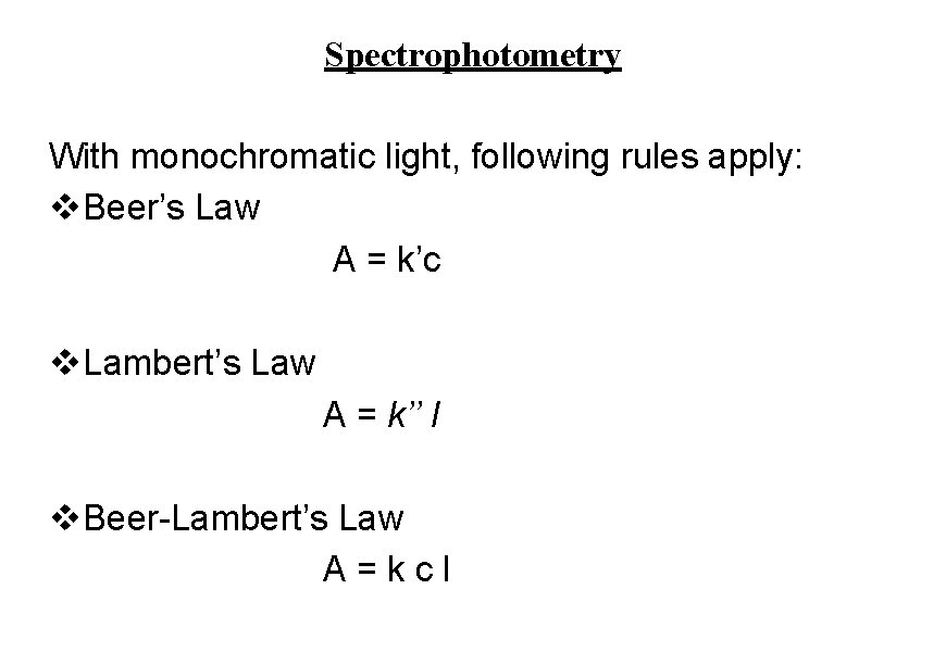 Spectrophotometry Colour and Turbidity v Aim w To