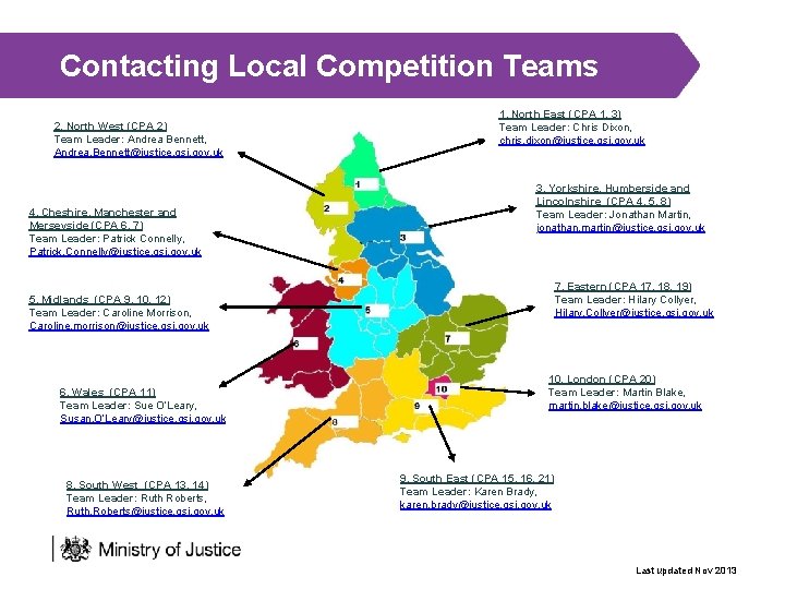 Contacting Local Competition Teams 2. North West (CPA 2) Team Leader: Andrea Bennett, Andrea.