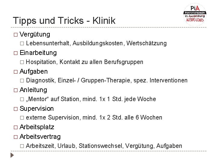 Tipps und Tricks - Klinik � Vergütung � Lebensunterhalt, Ausbildungskosten, Wertschätzung � Einarbeitung �