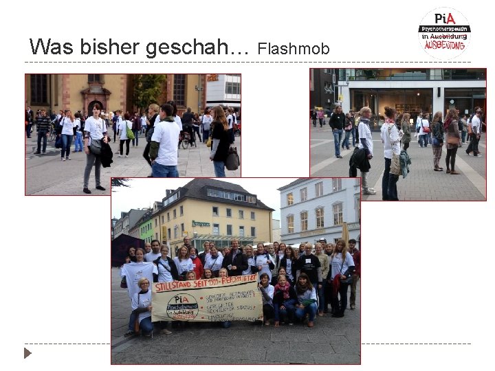 Was bisher geschah… Flashmob 