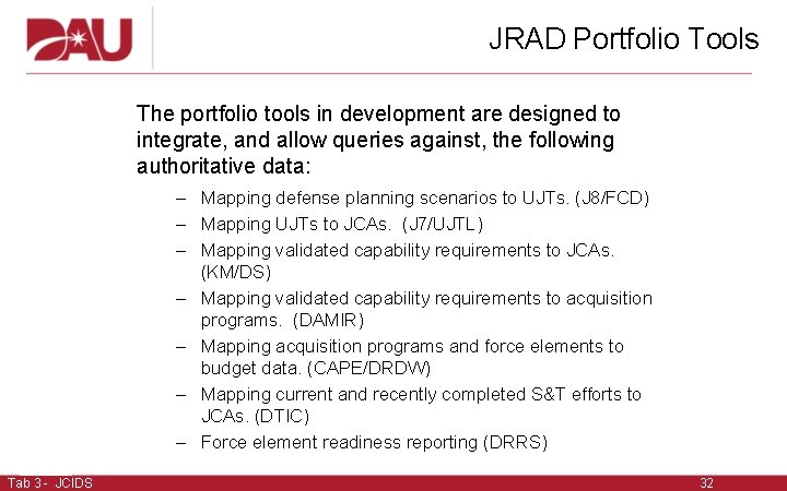 JRAD Portfolio Tools The portfolio tools in development are designed to integrate, and allow JRAD Portfolio Tools The portfolio tools in development are designed to integrate, and allow