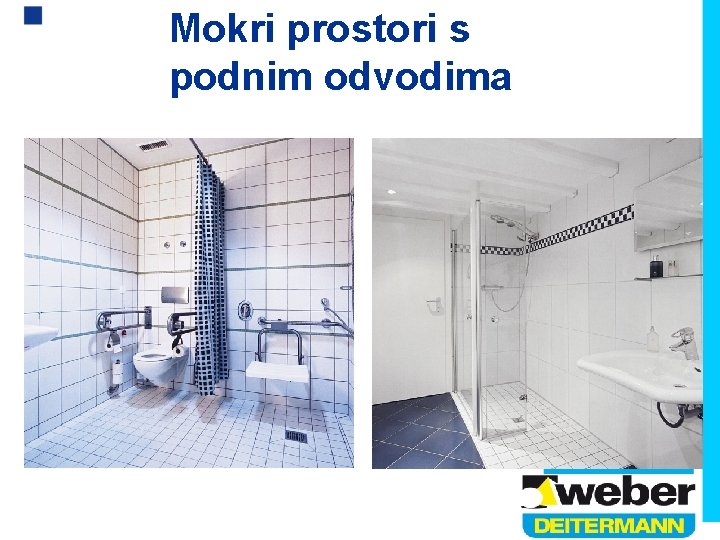 Mokri prostori s podnim odvodima 