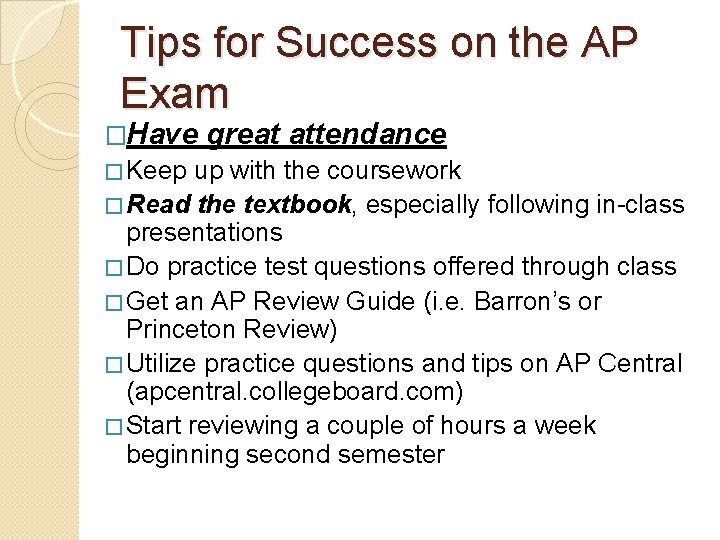 Tips for Success on the AP Exam �Have � Keep great attendance up with