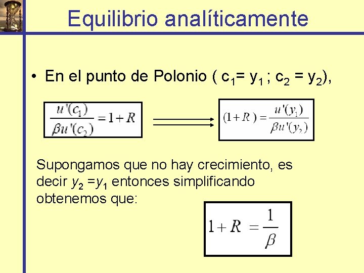 Equilibrio analíticamente • En el punto de Polonio ( c 1= y 1 ;