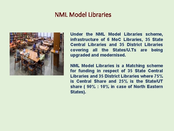 NML Model Libraries Under the NML Model Libraries scheme, infrastructure of 6 Mo. C