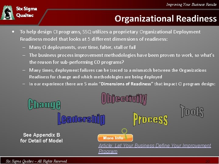 Six Sigma Qualtec Improving Your Business Results Organizational Readiness • To help design CI