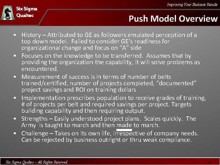 Six Sigma Qualtec Improving Your Business Results Push Model Overview • History – Attributed