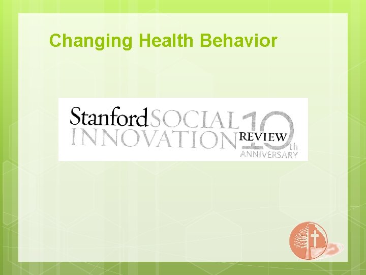Changing Health Behavior 